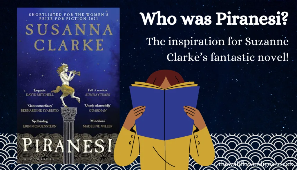 Who Is Piranesi? The Inspiration For Suzanna Clarkeβs Fantastic Novel