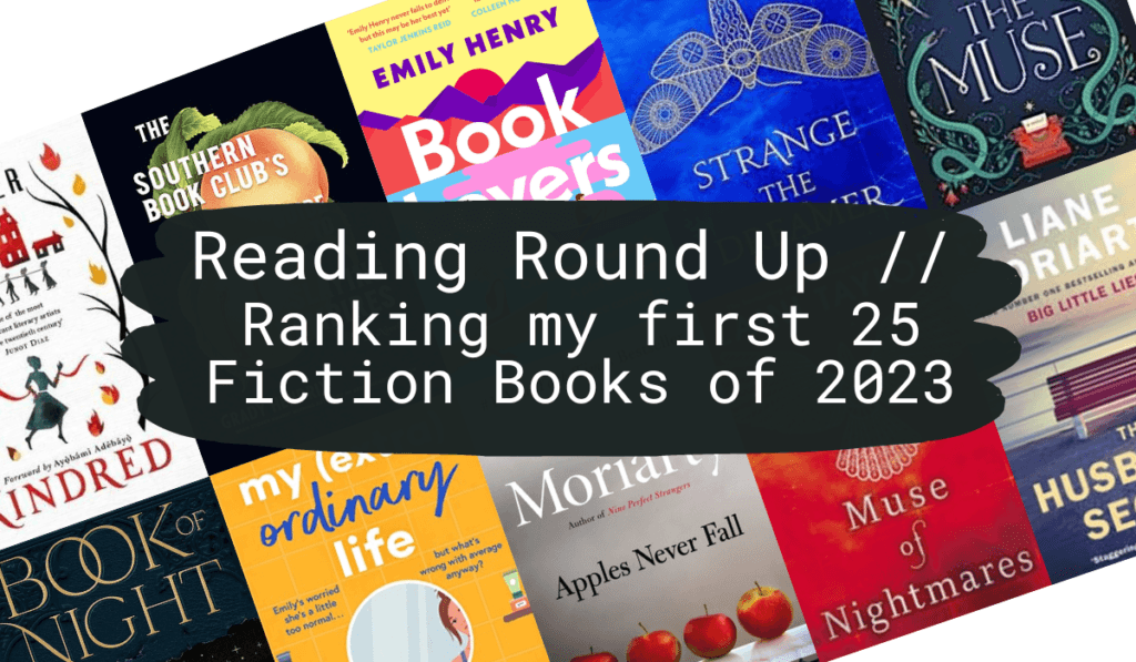 Reading Round Up - Ranking my first 25 fiction books of 2023