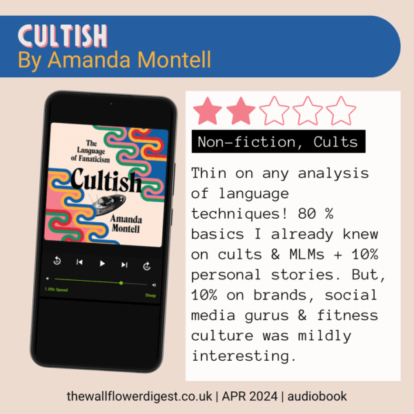 Cultish: The Language of Fanaticism by Amanda Montell