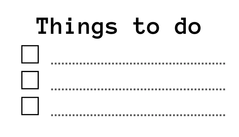 Things I Need To Do #1