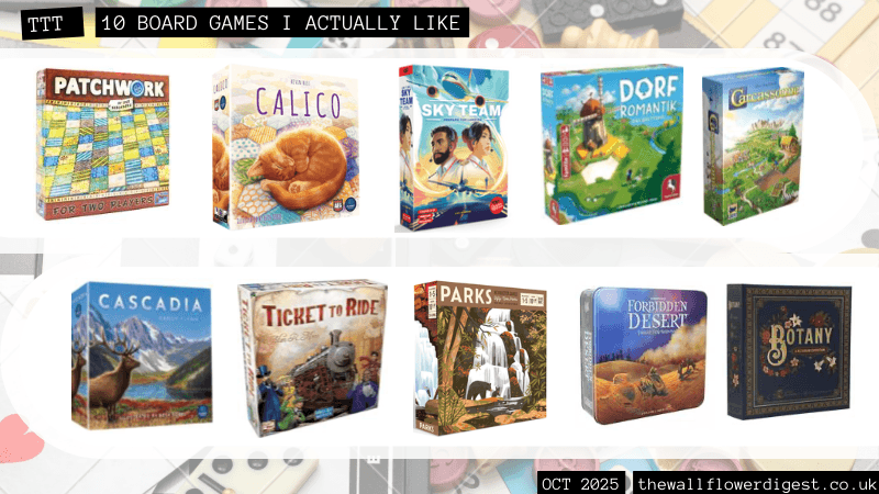 10 Board Games I actually like