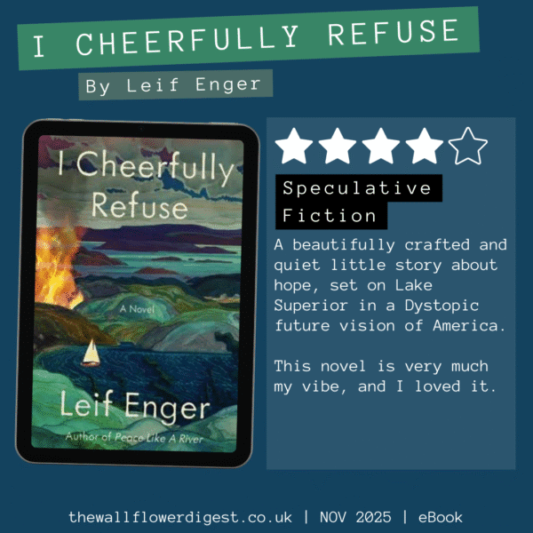 I Cheerfully Refuse by Leif Enger